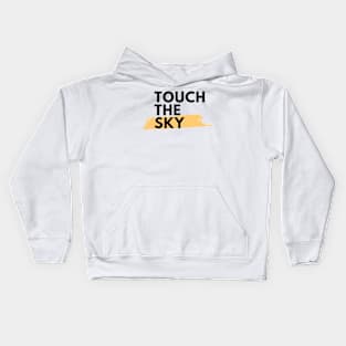 Touch The Sky Kids Hoodie